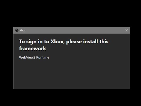 Fix Xbox app error to connect to Xbox, please install this framework WebView2 Runtime Windows 11/10