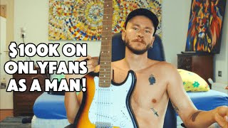 How To Make Money As A Man On OnlyFans in 2025