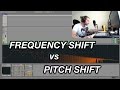 Frequency Shift vs Pitch Shift