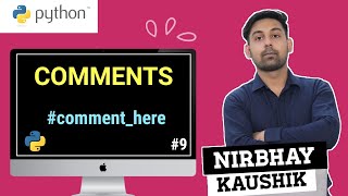 Comments In Python | Comments Wthout Using # Symbol | Explain In Hindi By Nirbhay Kaushik