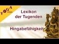 Hingabefähigkeit - Vortrag mit praktischen Tipps - Lexikon der Tugenden Yoga Vidya