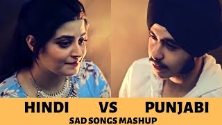 Hindi vs Punjabi Sad Songs Mashup | Deepshikha | Ft. Acoustic Singh | Sad Songs Medley