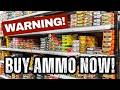 GUN OWNERS BEWARE! ALL Ammo Is About To COST MORE! NOW Is The Time To BUY!