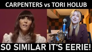 We've Only Just Begun - Carpenters VS Tori Holub cover - SO SIMILAR!