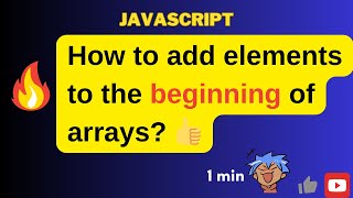 JavaScript array methods: unshift |How to add elements at the start of array?#javascriptforbeginners