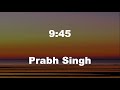 9:45 (Lyrics) Prabh Singh