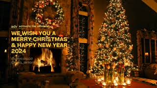 We Wish You A Merry Christmas and Happy New Year 2024