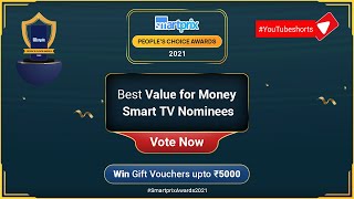 Smartprix People’s Choice Awards 2021: Best Value for Money Smart TV Nominees | Vote Now !! #shorts