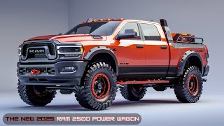 The 2025 RAM 2500 Power Wagon is going to be the best off-road vehicle ever!