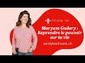 106. Maryam Gadery : Reprendre le pouvoir sur ta vie