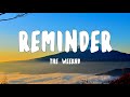 Reminder - The Weeknd (Lyrics) | Tiktok song