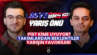 Las Vegas Kime Uyuyor?, Yarışın Favorisi Kim? | Emre Baltaoğlu-Kubilay Vergili & F1 Yarış Önü