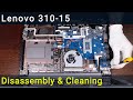 Lenovo 310-15 Disassembly, Fan Cleaning, and Thermal Paste Replacement Guide