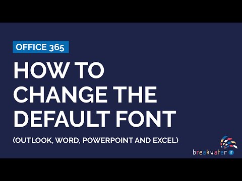 How to Change Your Default Font: Outlook (New and Traditional), Word, PowerPoint and Excel