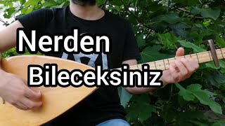 Nerden Bileceksiniz - Bağlama Enstrümantal