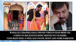 Wahaj Ali channels Bollywood vibes in Sunn Mere Dil-Need for justice in Bismil-Tann Mann Neel o Neel