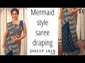 Wear MERMAID Style Sari - Easy Way to DRAPE a saree - Dolly Jain's Saree draping styles