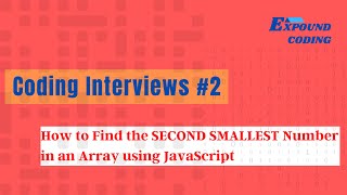 Coding Interviews #2 - How to Find the Second Smallest Number in an Array