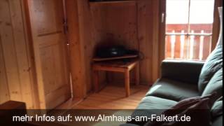 Almhaus am Falkert - Ein Rundgang