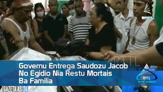 Governu Entrega Saudozu Jacob No Egidio Nia Restu Mortais Ba Familia