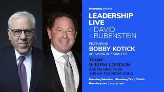 Activision Blizzard CEO Bobby Kotick | Leadership Live with David Rubenstein