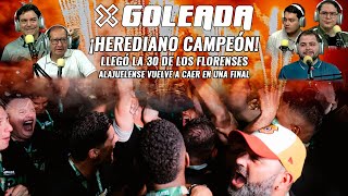 TODO LO QUE DEJÓ EL CAMPEONATO DE HEREDIANO | PROS Y CONTRAS DE LOS FINALISTAS | X GOLEADA