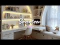 ･♪♪･ seventeen 세븐틴 piano playlist soft study chill ･♪♪･ seventeen 세븐틴 forstudy studyplaylist