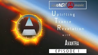 Uplifting Trance Revelation #1 with AVANTRA