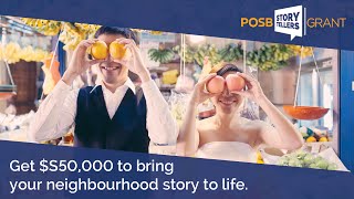 POSB Storytellers Grant – The S$50,000 Challenge