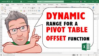 Creating a Dynamic Range for a Pivot Table Using the Offset Function