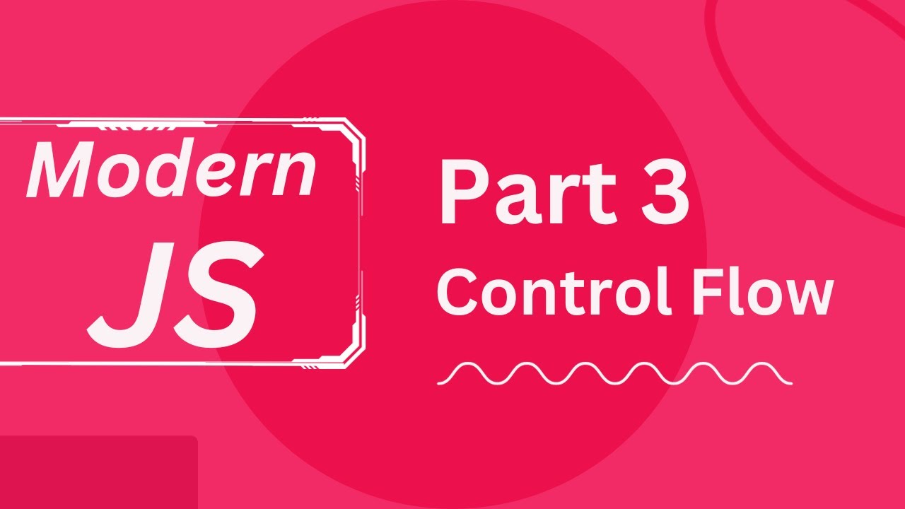 Modern JavaScript Tutorial #3 - Control Flow - YouTube