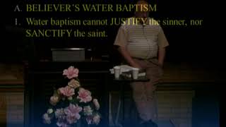 20 - The Ordinances: Water Baptism