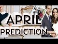 The Royal Family Update: April Prediction