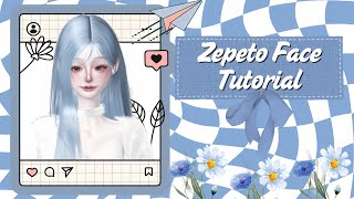 How To Get Pretty Face in Zepeto 🩵🌊 | ZEPETO FACE TUTORIAL | OPLAS ZEPETO~NON PRO