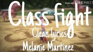Melanie martinez-class fight clean lyrics video🔪(Melanie Martinez vid)