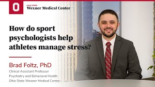 How do sport psychologists help athletes manage stress? | Ohio State Medical Center