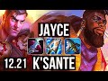 JAYCE vs K'SANTE (TOP) | 4.5M mastery | KR Diamond | 12.21