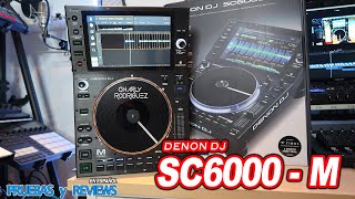 DENON DJ SC6000-M PRIME, REVIEW COMPLETO🔥🔊(PRUEBAS Y REVIEWS) EN ESPAÑOL