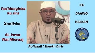 Faa'idooyinka Ku Jira Xadiiska AL-israa Wal Micraaj.Sheekh Dirir