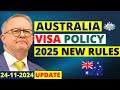 Australia Visa Policy Changes 2025: Winners & Losers | Australia Visa Update