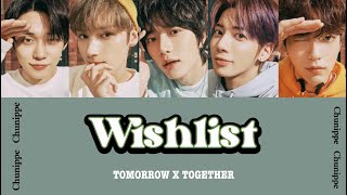 TXT / Wishlist　【歌詞和訳/パート分け/日本語字幕/カナルビ】