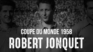 LA TERRIBLE BLESSURE DE ROBERT JONQUET À LA COUPE DU MONDE 1958 / HISTOIRE #1