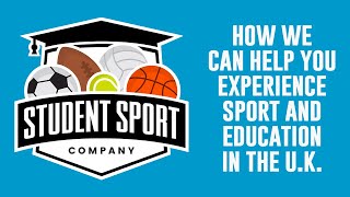 The Student Sport Company - Helping you to experience Sport and Education in the U.K.