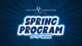 UCA Spring Program 2022 | 3rd - 5th Grade