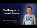 The Challenges of Introducing Virtual Threads to the Java Platform - Project Loom  #JVMLS
