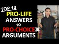 Top 10 Pro Life Arguments Against Abortion (Pro Choice vs Pro Life Arguments)