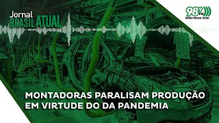 Montadoras paralisam produção no Brasil em virtude do agravamento da pandemia de covid-19