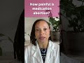 How painful is medication abortion? #AskBedsider