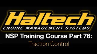Haltech Elite NSP Training Course Part 76: Traction Control | Evans Performance Academy