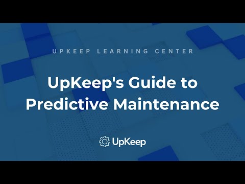 Mastering Predictive Maintenance A step-by-step guide with UpKeep